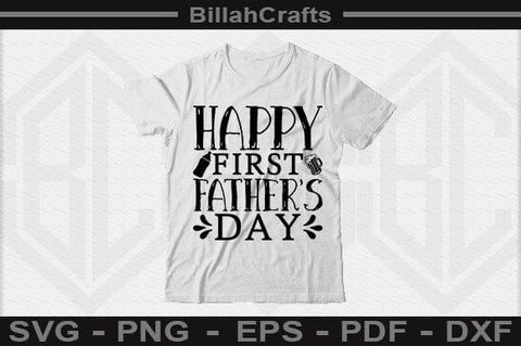 Happy First Father's Day SVG File SVG BillahCrafts 