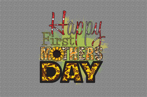 Happy first mothers day Sublimation designartist 