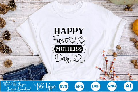 Happy First Mother's Day SVG SVGs,Quotes and Sayings,Food & Drink,On Sale, Print & Cut SVG DesignPlante 503 