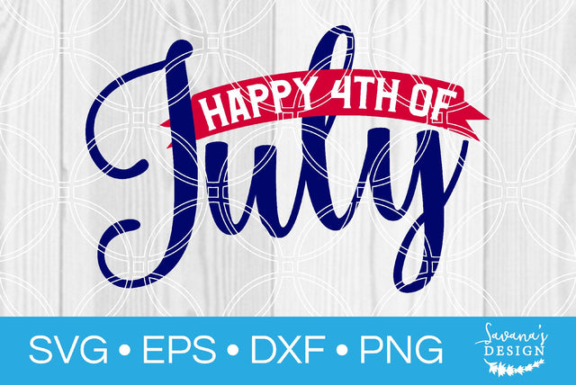 Happy Fourth of July SVG SavanasDesign 