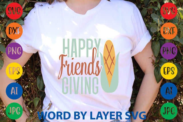 Happy Friends Giving, Thanksgiving SVG SVG Rafiqul20606 