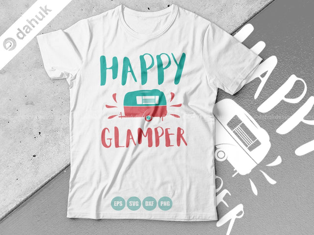 Happy Glamper SVG, Happier Camper SVG, Camper svg, Camping Shirt SVG, Cut file, for silhouette, Clipart circuit design space, vinyl cut file SVG dahukdesign 
