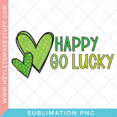 Happy Go Lucky - Sublimation Sublimation Hey Let's Make Stuff 