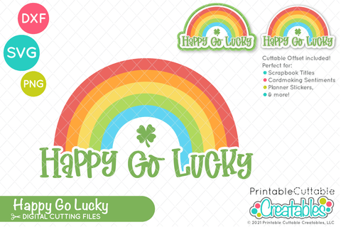 Happy Go Lucky SVG SVG Printable Cuttable Creatables 