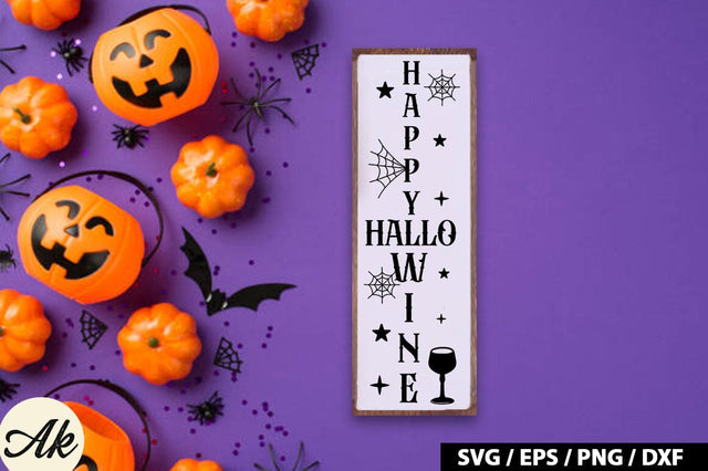 Happy hallo wine Porch Sign SVG SVG akazaddesign 