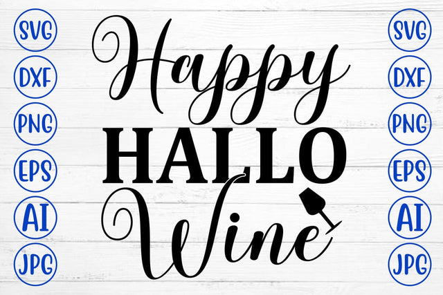 Happy Hallo Wine SVG Cut File SVG Syaman 