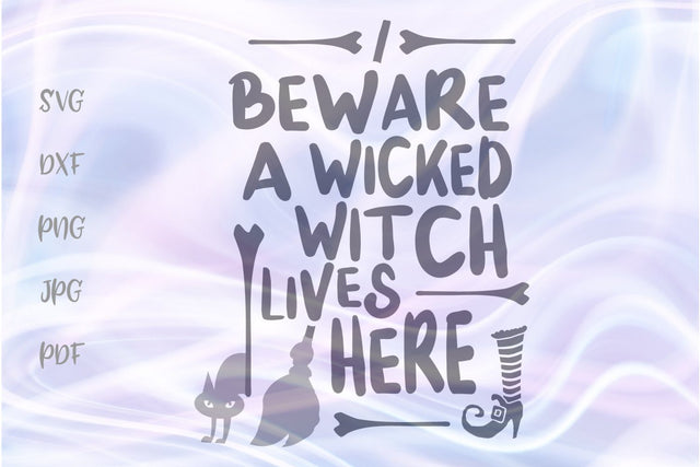 Happy Halloween Beware a Wicked Witch Lives Here SVG, PNG, DXF, PDF, JPG SVG Digitals by Hanna 