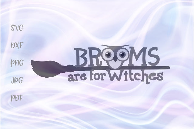 Happy Halloween Brooms are for Witches SVG, PNG, DXF, PDF, JPG SVG Digitals by Hanna 