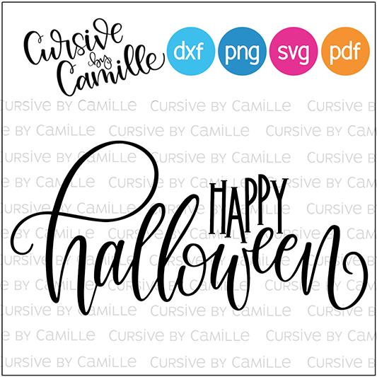 Happy Halloween Cut File Hand Lettered Design SVG Cursive by Camille 