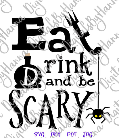 Happy Halloween Eat Drink and Be scary Print & Cut SVG Digitals by Hanna 