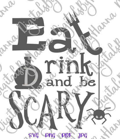 Happy Halloween Eat Drink and Be scary Print & Cut SVG Digitals by Hanna 