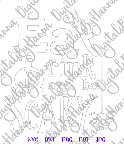 Happy Halloween Eat Drink and Be scary Print & Cut SVG Digitals by Hanna 
