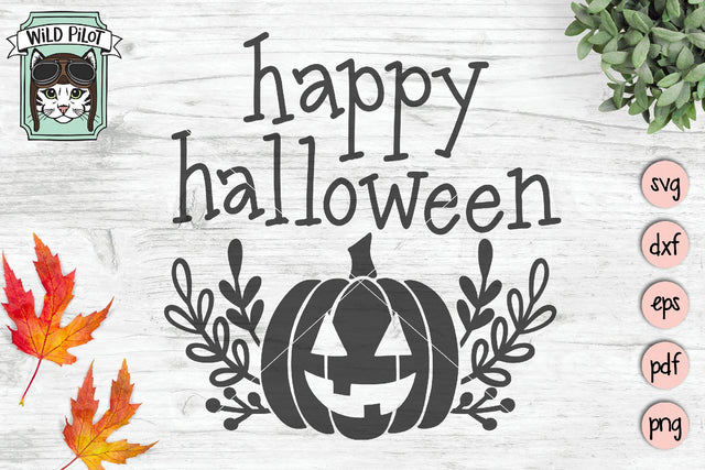 Happy Halloween Jack O Lantern SVG Cut File SVG Wild Pilot 
