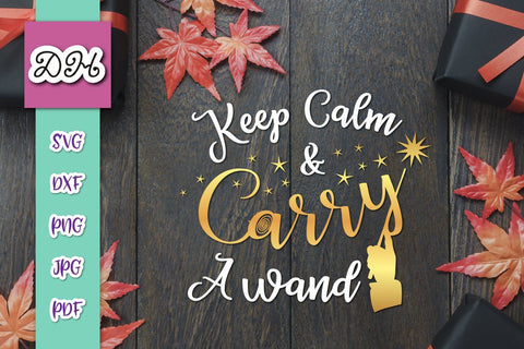 Happy Halloween Keep Calm and Carry a Wand Print & Cut SVG Digitals by Hanna 