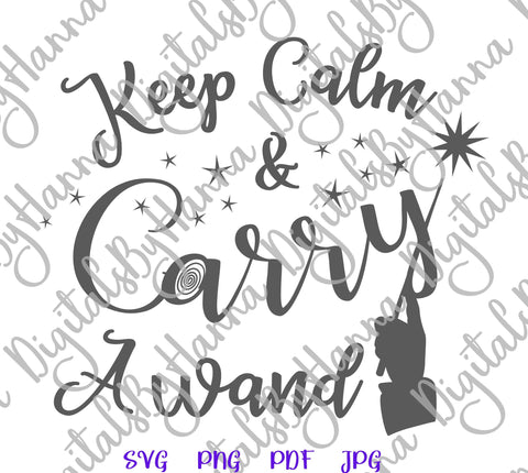 Happy Halloween Keep Calm and Carry a Wand Print & Cut SVG Digitals by Hanna 