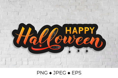 Happy Halloween s calligraphy hand lettering and silhouette of spiders Sublimation LaBelezoka 