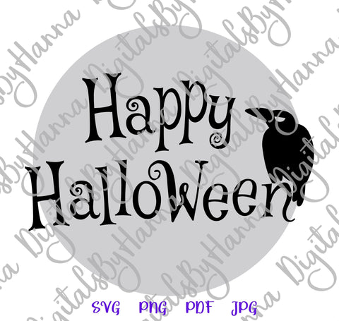 Happy Halloween Sign Raven Crow on The Moon Print and Cut SVG Digitals by Hanna 