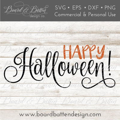 Happy Halloween SVG File SVG Board & Batten Design Co 