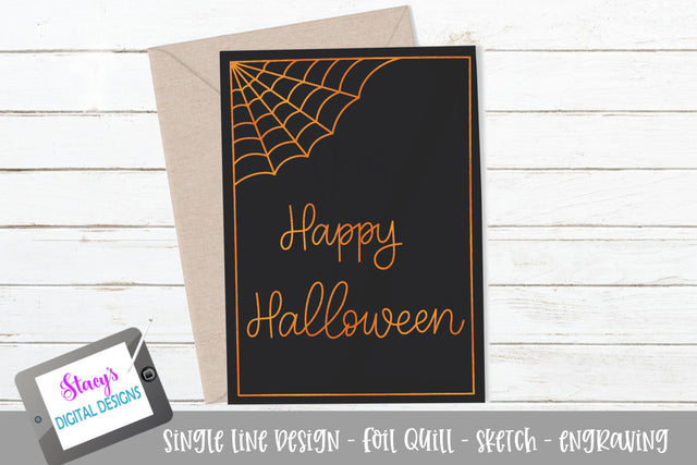 Happy Halloween SVG - Foil Quill - Sketch File - Card Design SVG Stacy's Digital Designs 