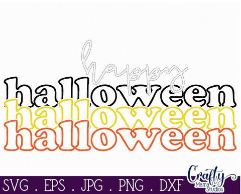 Happy Halloween Svg - Halloween Cut File SVG Crafty Mama Studios 