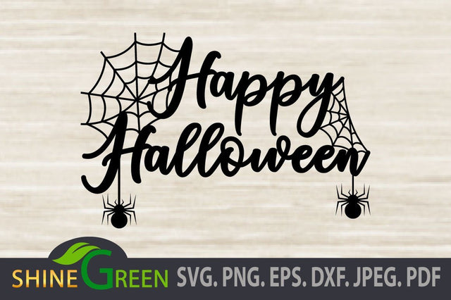 Happy Halloween SVG with Spider and Web, EPS, DXF, PNG SVG Shine Green Art 