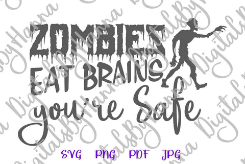 Happy Halloween Zombies eat Brains You are Safe Print & Cut SVG Digitals by Hanna 