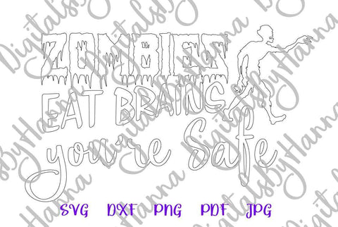 Happy Halloween Zombies eat Brains You are Safe Print & Cut SVG Digitals by Hanna 