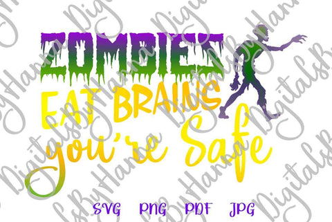 Happy Halloween Zombies eat Brains You are Safe Print & Cut SVG Digitals by Hanna 