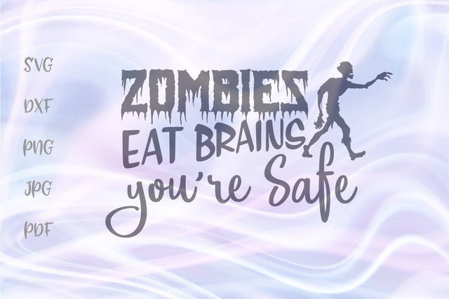 Happy Halloween Zombies eat Brains You are Safe SVG, PNG, DXF, PDF, JPG SVG Digitals by Hanna 