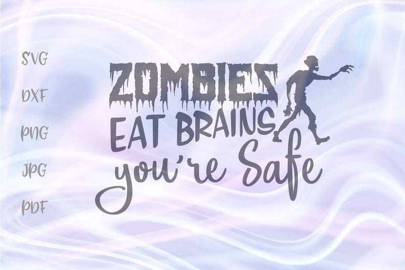 Happy Halloween Zombies eat Brains You are Safe SVG, PNG, DXF, PDF, JPG SVG Digitals by Hanna 