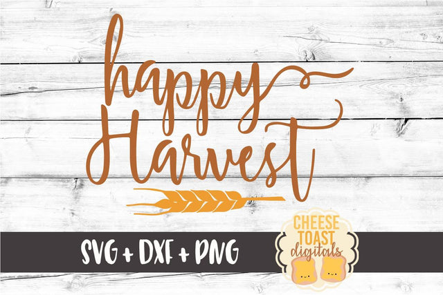 Happy Harvest SVG Cheese Toast Digitals 