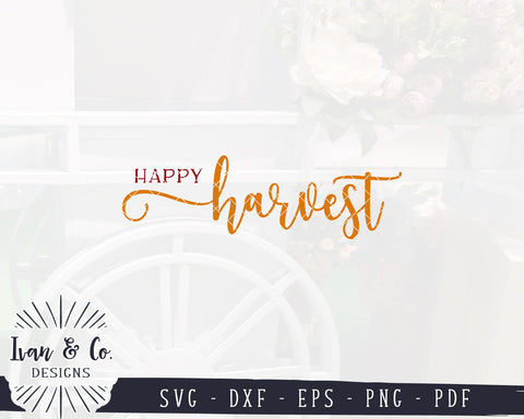 Happy Harvest SVG Files | Thanksgiving Svg | Fall Sign Svg | Autumn Svg | Commercial Use | Digital Cut Files (1254672746) SVG Ivan & Co. Designs 