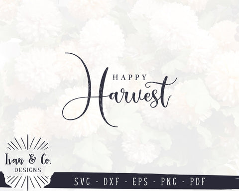 Happy Harvest SVG Files | Thanksgiving SVG | Fall SVG | Autumn SVG | Commercial Use | Cricut | Silhouette | Cut Files (1015752095) SVG Ivan & Co. Designs 