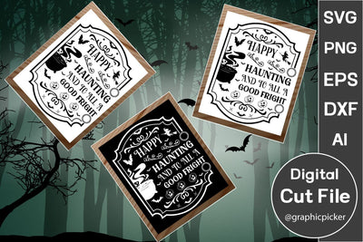 Happy Haunting And To All A Good Fright Round Sign SVG SVGs,Quotes and Sayings,Food & Drink,On Sale, Print & Cut SVG DesignPlante 503 