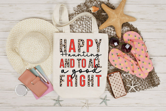 Happy haunting and to all a good fright sublimation Sublimation SVGista 