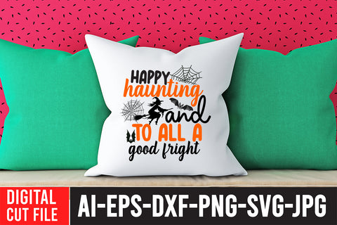 Happy Haunting And To All A Good Fright SVG Design SVG BlackCatsMedia 