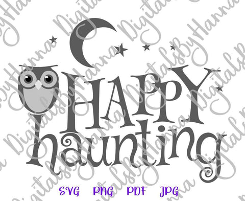 Happy Haunting Halloween Owl Print and Cut SVG Digitals by Hanna 