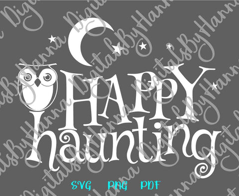 Happy Haunting Halloween Owl Print and Cut SVG Digitals by Hanna 