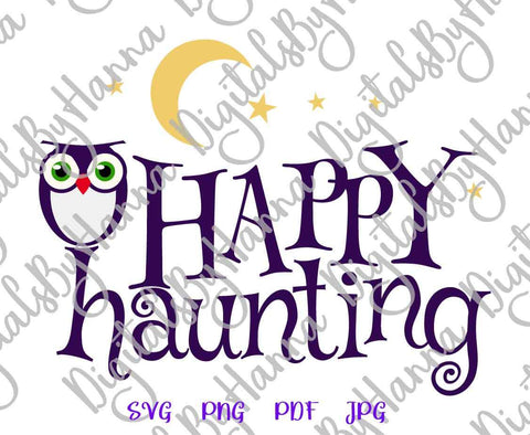 Happy Haunting Halloween Owl Print and Cut SVG Digitals by Hanna 