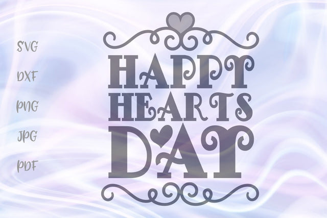 Happy Hearts Day Valentine's SVG, PNG, DXF, PDF, JPG SVG Digitals by Hanna 