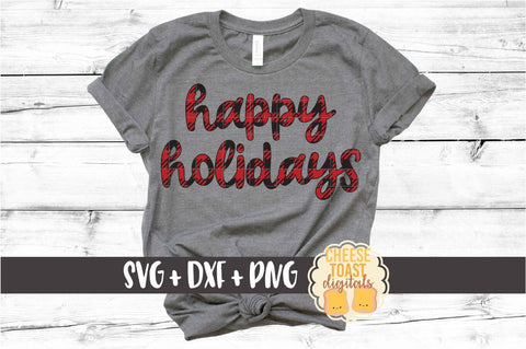 Happy Holidays - Buffalo Plaid Christmas SVG PNG DXF Cut Files SVG Cheese Toast Digitals 