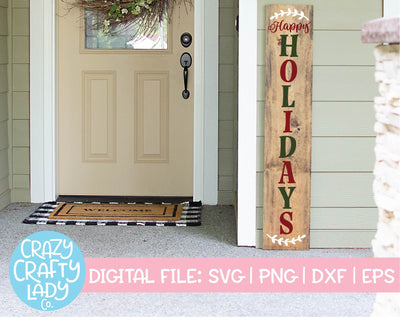 Happy Holidays | Christmas Porch Sign SVG Cut File SVG Crazy Crafty Lady Co. 