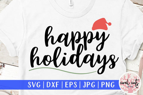 Happy Holidays – Christmas SVG EPS DXF PNG Cutting Files SVG CoralCutsSVG 