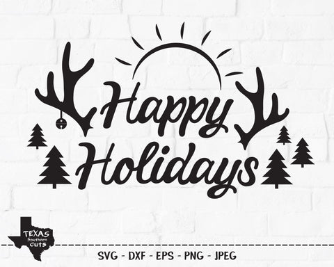 Happy Holidays | Christmas SVG SVG Texas Southern Cuts 