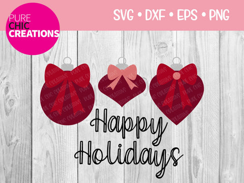 Happy Holidays - Cricut - Silhouette - svg - dxf - eps - png - Digital File - SVG Cut File - Christmas SVG - Christmas clipart - clipart SVG Pure Chic Creations 