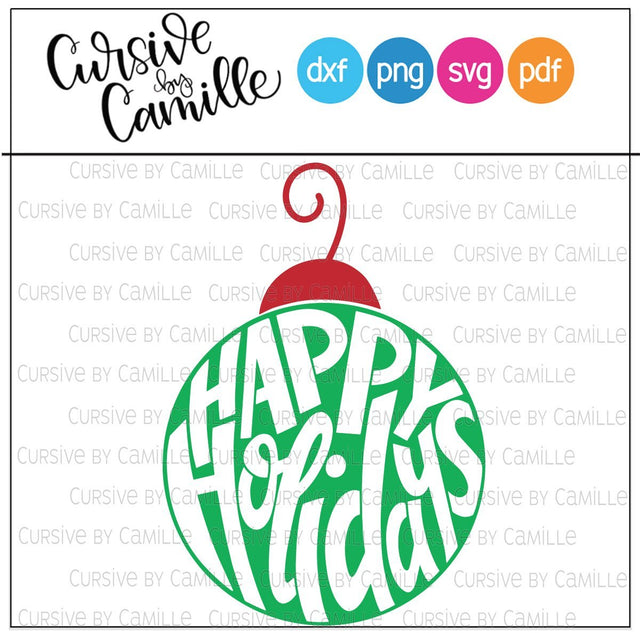 Happy Holidays Ornament Hand Lettered Cut File SVG Cursive by Camille 