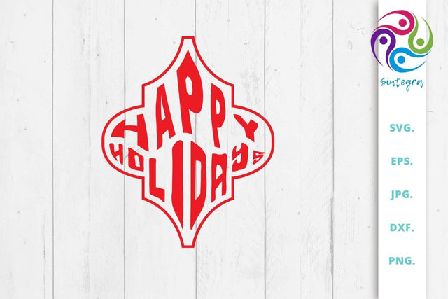 Happy Holidays Ornament Tile Svg File SVG Sintegra 