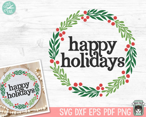 Happy Holidays Sign SVG, Happy Holidays Wreath SVG, Christmas Wreath svg, Winter svg, Christmas Round Sign svg, christmas svg, Laurel leaves svg SVG Wild Pilot 