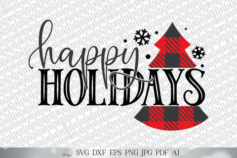 Happy Holidays SVG | Buffalo Plaid SVG | Christmas SVG | Winter svg | dxf and more! | Printable SVG Diva Watts Designs 
