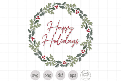 Happy Holidays SVG, Christmas Wreath svg, Happy Holidays Wreath SVG SVG Lynda M Metcalf 